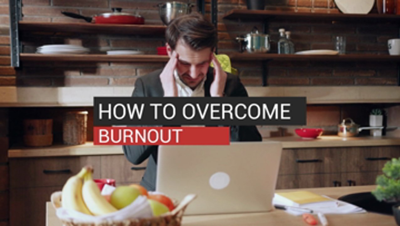 How To Overcome Burnout