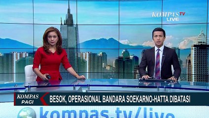 Per 2 April 2020, Operasional Bandara Soekarno-Hatta Dibatasi