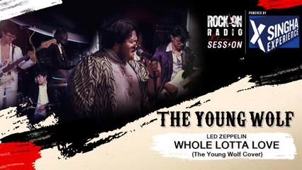 Whole Lotta Love - The Young Wolf | RockOn LIVE Session