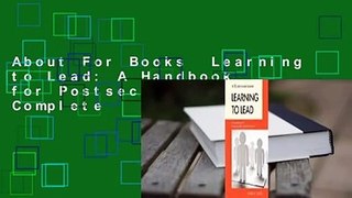 About For Books  Learning to Lead: A Handbook for Postsecondary Administrators Complete