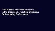 Full E-book  Executive Function in the Classroom: Practical Strategies for Improving Performance