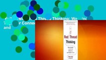 Full version  Red Thread Thinking: Weaving Together Connections for Brilliant Ideas and