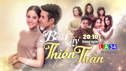 TRAILER PHIM BẮT LẤY THIÊN THẦN - phim bộ thái lan lồng tiếng việt