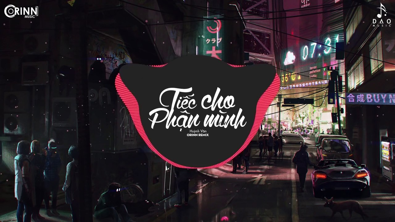 Tiếc Cho Phận Mình (Orinn Remix) - Huỳnh Văn ft. Trung Ngôn - Nhạc Trẻ Remix Căng Cực Hay Nhất 2020