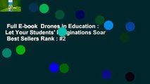 Full E-book  Drones in Education : Let Your Students' Imaginations Soar  Best Sellers Rank : #2