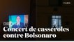 Coronavirus : au Brésil, un concert de casseroles aux fenêtres contre Jair Bolsonaro