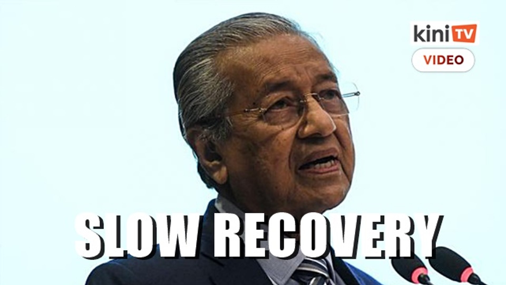⁣Dr M: Economic recovery after Covid-19 will take a long time