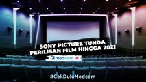 Ini Sejumlah Film Yang Ditunda Sony Pictures Hingga Tahun 2021