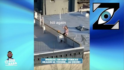 [Zap Télé] Un new-yorkais drague sa voisine à l'aide d'un drone ! (01/04/20)