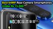 Best 64MP Rear Camera Smartphones Under Rs 15,000