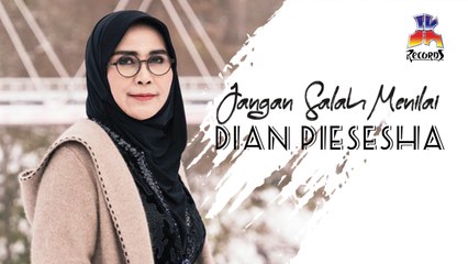 Dian Piesesha - Jangan Salah Menilai (Official Video)
