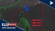 PTV INFO WEATHER: Easterlies, umiiral sa malaking bahagi ng bansa