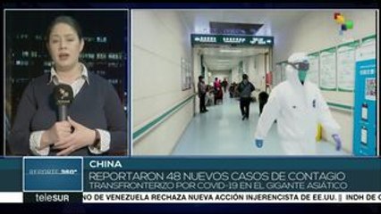 Preocupa a China contagios transfronterizos de COVID-19