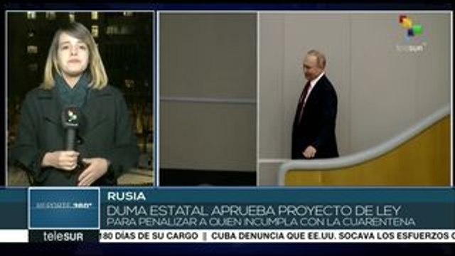 Rusia: Duma estatal aprueba penalizar a quien incumpla la cuarentena
