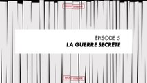 Espion, une vie sous légende - Episode 5 (Podcast Le Bureau des Légendes)