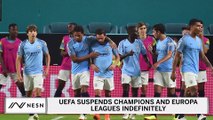 UEFA Suspends Champions League And Europa League Indefinitely
