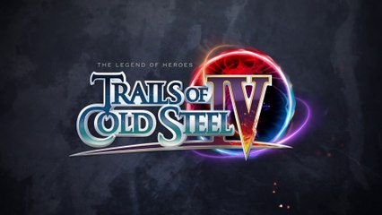 Trails of Cold Steel IV - Bande-annonce de la sortie occidentale