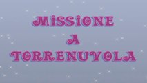 Winx Club - Serie 1 Episodio 6 - Missione a Torrenuvola [EPISODIO COMPLETO]
