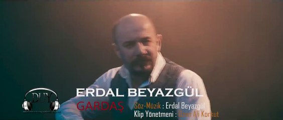 Erdal Beyazgül - Gardaş