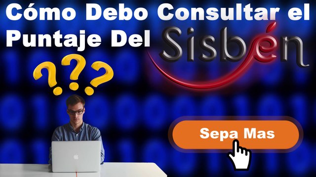 Cómo Debo Consultar el Puntaje Del Sisbén