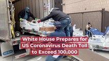 White House Expecting Many More Covid-19 Deaths