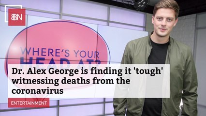 Dr. Alex George Reflects On The Current Virus