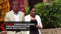 Pamit! Pangeran Harry dan Meghan Markle Tutup Akun Instagram