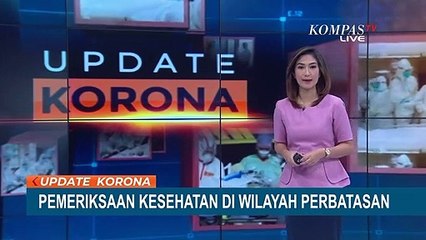 Pemeriksaan Kesehatan di Wilayah Perbatasan
