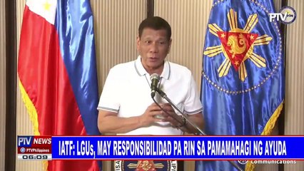 IATF: LGUs, may  responsibilidad pa rin sa pamamahagi ng ayuda