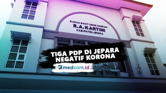 Tiga PDP di Jepara Negatif Korona