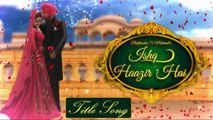 Ishq Haazir Hai (Title Track) _ Diljit Dosanjh & Wamiqa Gabbi _ Punjabi Romantic Song