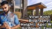 Virat Kohli Biography | Height | Age | Wife | Girlfriend | Family & More