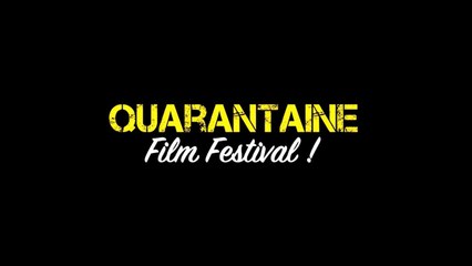 Message du Jury - Quarantaine Film Festival