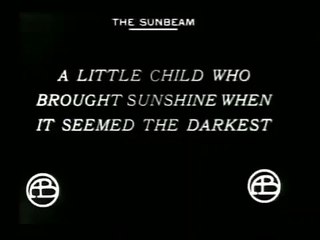 The Sunbeam D W Griffith 1912 Silent film