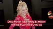 Dolly Parton Makes Big Coronavirus Donation