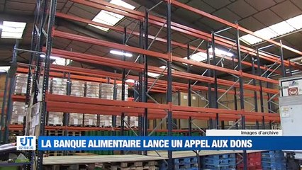L'appel aux dons de la Banque Alimentaire