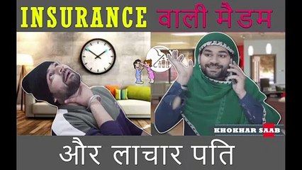 Insurance Wali Madam aur Lachaar Pati - Khokhar Saab