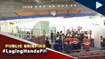 #LagingHanda | Ilang opisyal ng pamahaalan ininspeksyon ang mga lugar na pwedeng pagdalan ng CoVID-19 patients