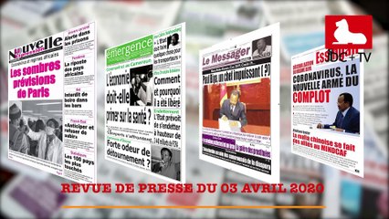 REVUE DE PRESSE CAMEROUNAISE DU 03 AVRIL 2020