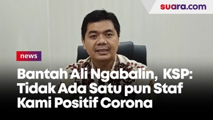 Bantah Ali Ngabalin, KSP: Tidak Ada Satu pun Staf Kami Positif Corona
