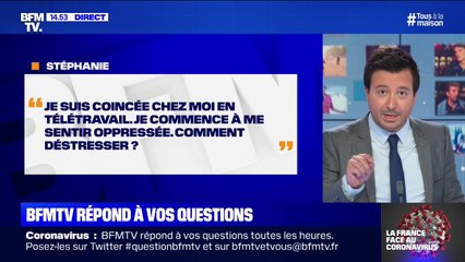 Download Video: Je commence à me sentir oppressée à cause du télétravail, comment déstresser? BFMTV répond à vos questions