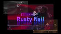 Rusty Nail (X Japan) by Kiyoshi Hikawa 　