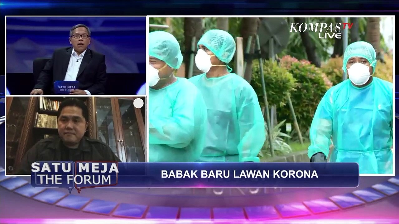 Corona Bikin Lemas. Ini Curhat Erick Thohir.. - SATU MEJA THE FORUM (Bag2)