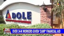 Over 34-K workers given 'camp' financial aid; utility bills and loan payments suspended
