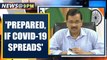 Coronavirus: Delhi CM Arvind Kejriwal says 'prepared' if Covid-19 spreads | Oneindia News