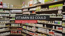 Vitamin B3 Could Fight Brain Cancer