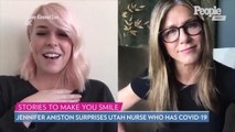 Jennifer Aniston Surprises Utah Nurse Who Contracted COVID-19: 'You're Just Phenomenal'