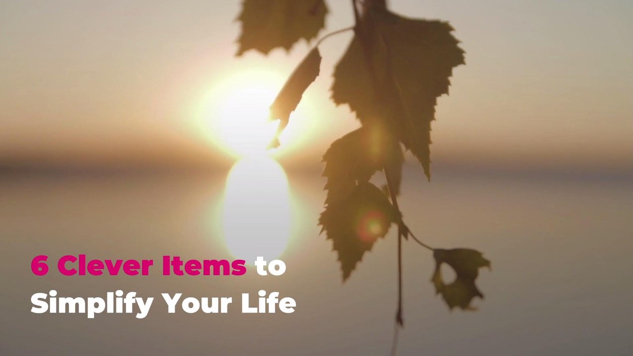 6 Clever Items to Simplify Your Life
