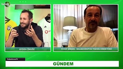Yusuf Şimşek "Antrenmanda bile Ortega'yı mutlu etmeye çalışıyorduk"