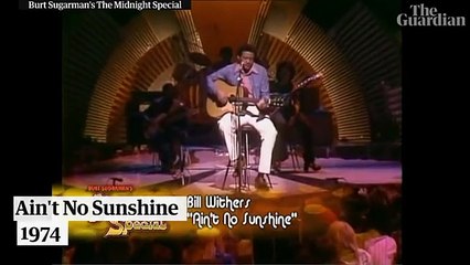 RIP Bill Withers' most memorable performances